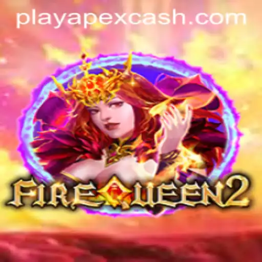 FireQueen2: A Journey into the Thrilling World of Apexcash