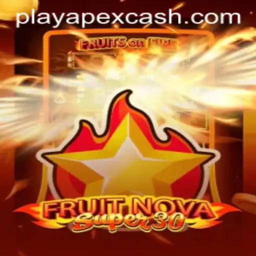 Exploring FruitrNovaSupe30: The Revolutionary Game with Apexcash